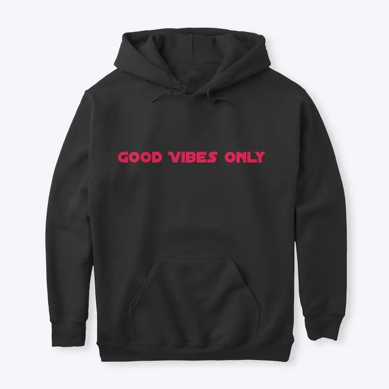 Good Vibes Only Hoody 